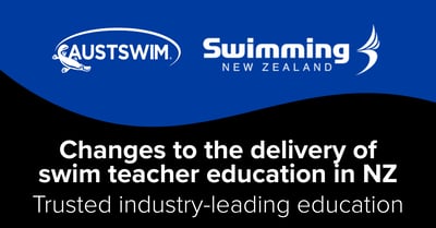 Swimming NZ and AUSTSWIM are today announcing changes to the delivery of swim teacher education in New Zealand