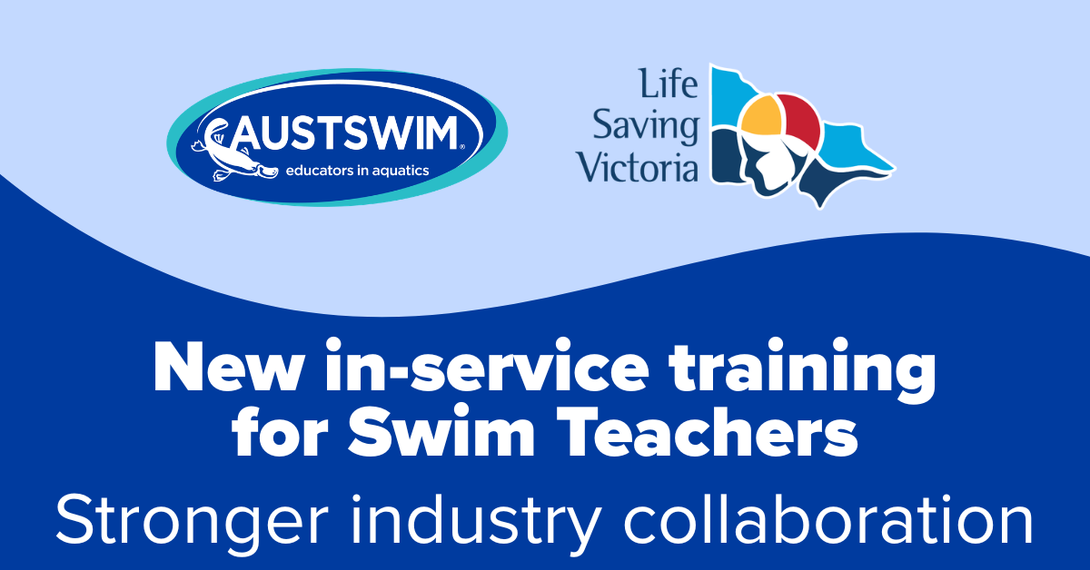 AUSTSWIM and Life Saving Victoria launch new swim teacher development initiative